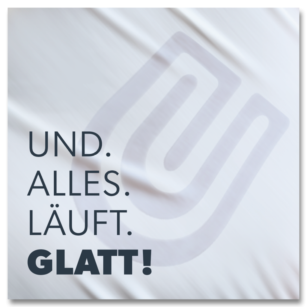 DER GLATTE COMFORT®!